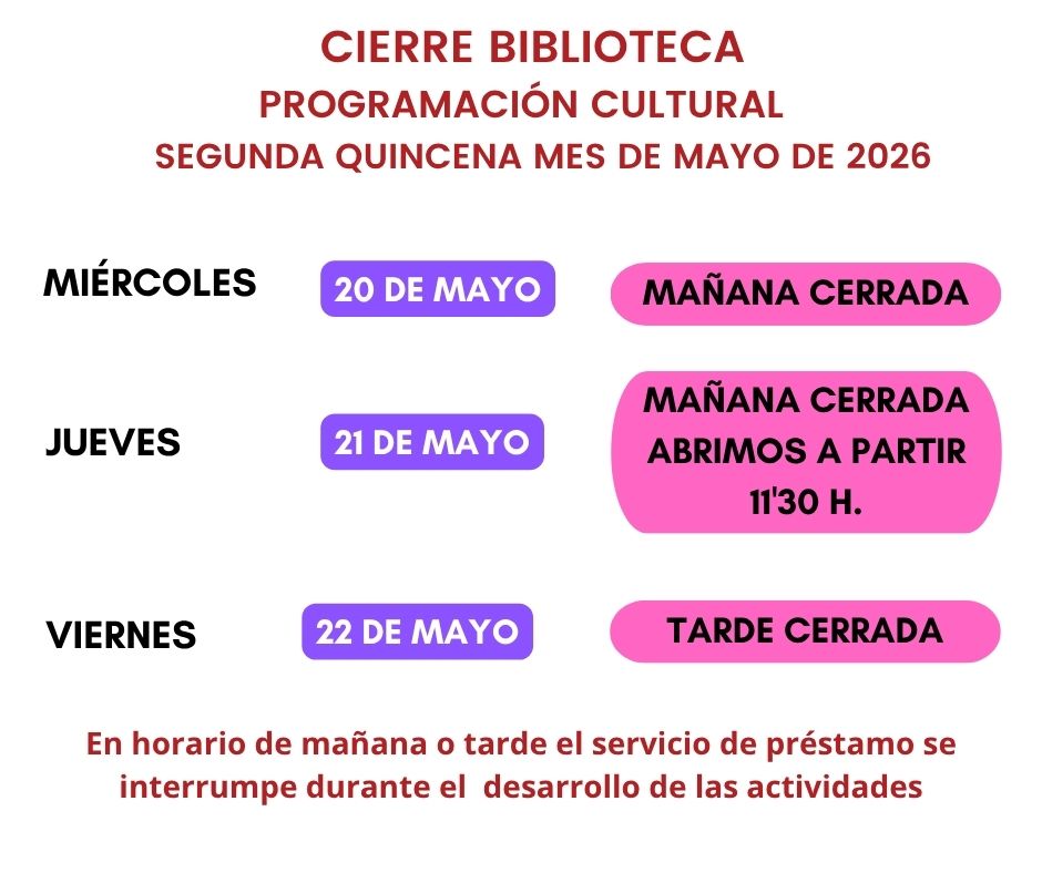 MODIFICACIÓN HORARIO BIBLIOTECA BLAS INFANTE SEGUNDA QUINCENA MAYO 2026