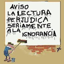 la lectura perjudica la ignorancia