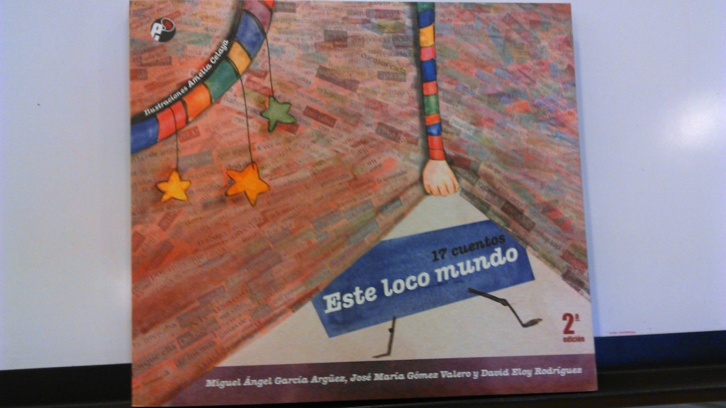 ESTE LOCO MUNDO. CUENTOS PARA PENSAR