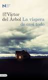 La Biblioteca Torreblanca recomienda…   La víspera de casi todo de Victor del Arbol
