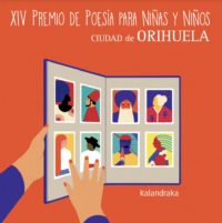XIV PREMIO INTERNACIONAL DE POESÍA PARA NIÑOS Y NIÑAS CIUDAD DE ORIHUELA