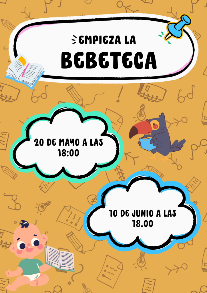 BEBETECA: MAYO Y JUNIO