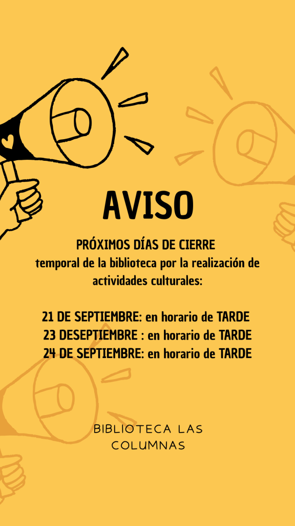 AVISO: Cierre temporal de la biblioteca esta semana por actividades culturales